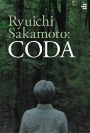 ดูหนัง Ryuichi Sakamoto Coda (2017) ดนตรี คีตา ริวอิจิ ซากาโมโต เต็มเรื่อง ดูหนังออนไลน์2022