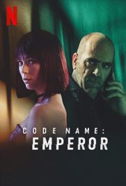 ดูหนัง Code Name: Emperor (2022) ซับไทย เต็มเรื่อง | ดูหนังออนไลน์2022