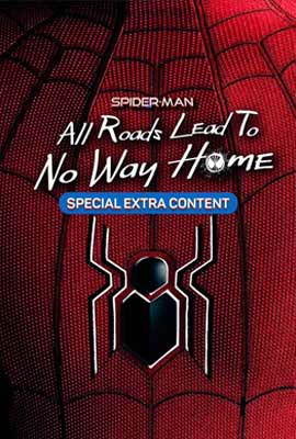 ดูหนัง Spider-Man: All Roads Lead to No Way Home (2022) ซับไทย เต็มเรื่อง