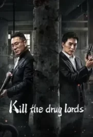 Kill the Drug Lords