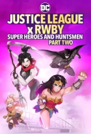 Justice League x RWBY Super Heroes & Huntsmen Part Two