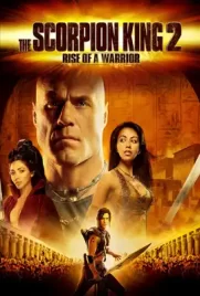 The Scorpion King 2: Rise of a Warrior (2008) เดอะ สกอร์เปี้ยนคิง 2อภินิหารศึกจอมราชันย์