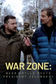 War Zone Bear Grylls meets President Zelenskyy