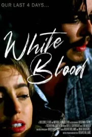 ดูหนังฟรี White Blood (2023)