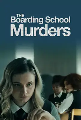 ดูหนังออนไลน์ฟรี The Boarding School Murders (2024)