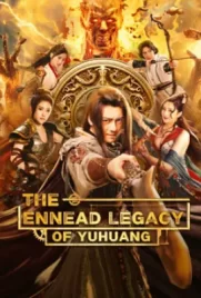 ดูหนังจีนฟรี The Ennead Legacy Of Yuhuang (2023)