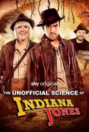ดูหนังฟรี The Unofficial Science of Indiana Jones (2024)