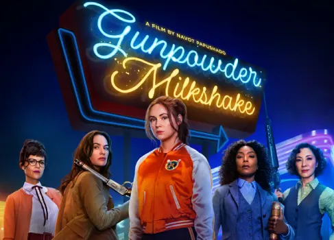 Movie Review and Storyline: Gunpowder Milkshake (2021)